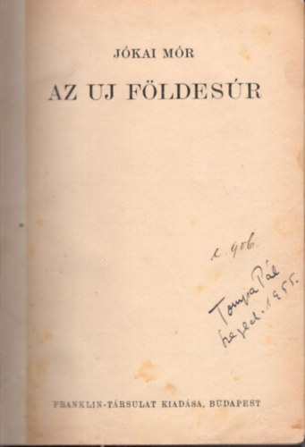 Jkai Mr - Az uj fldesr ( 1910 -es kiads )