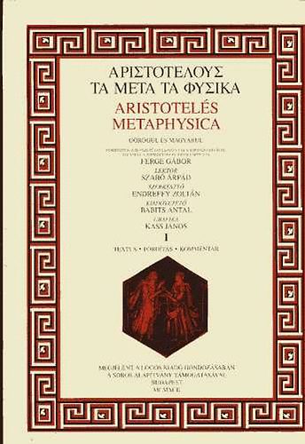 Metaphysica g�r�g�l �s magyarul ford�totta: Ferge G�bor