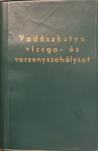 Vad�szkutya vizsga- �s versenyszab�lyzat