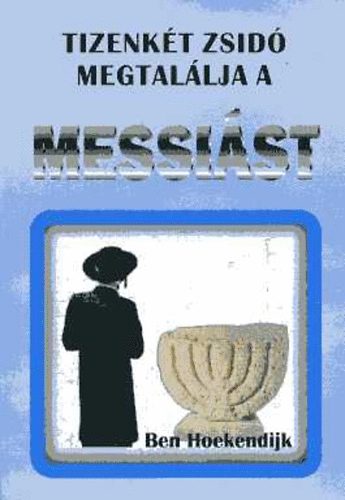 Ben Hoekendijk - Tizenkt zsid megtallja a Messist