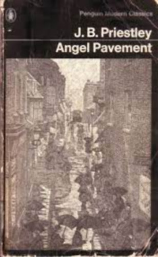 J.B. Priestley - Angel Pavement