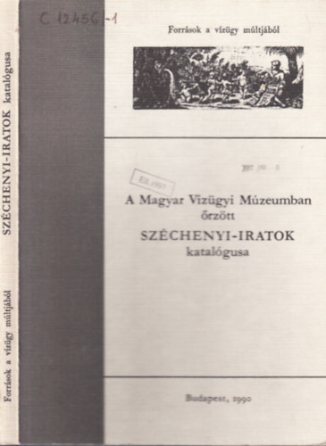 A Magyar Vzgyi Mzeumban rztt Szchenyi-iratok katalgusa