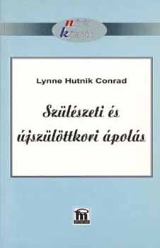 Lynne Hutnik Conrad - Szlszeti s jszlttkori pols