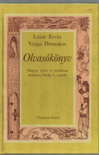 Olvasknyv. Magyar nyelv s irodalom ltalnos isk. 3. osztly