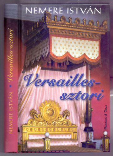 Versailles sztori (Madame Pompadour s XV. Lajos viharos szerelme)