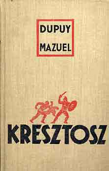 Dupuy Mazuel - Kresztosz