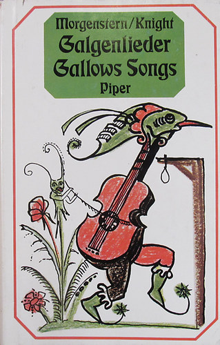 Galgenlieder und andere Gedichte - Gallows Songs and Other Poems
