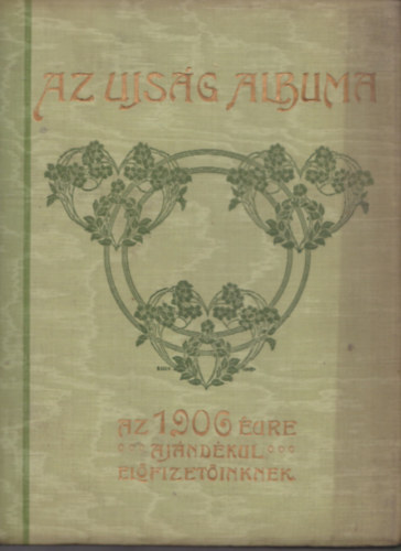 Az Ujsg albuma az 1906. vre (Basch rpd illusztrciival)