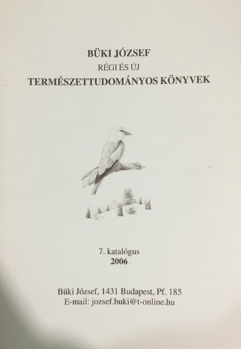 Rgi s j termszettudomnyi knyvek - 7. katalgus (2006)