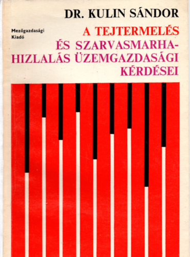 A tejtermel�s �s szarvasmarhahizlal�s �zemgazdas�gi k�rd�sei
