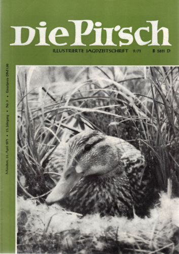 Walter Helemann  (Hauptschriftleiter) - Die Pirsch - Illustriert Jagdzeitschrift 9/71 (24. April 1971 - 23. Jahrgang Nr. 9)