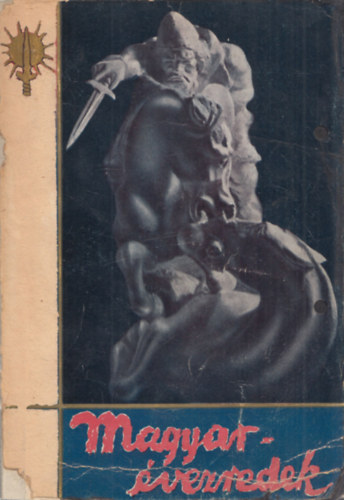 Magyar �vezredek (Skytha-hun-magyar faji azonoss�g) (I.kiad�s) (kihajthat� mell�kletekkel)