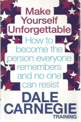 Make Yourself Unforgettable (Legyen felejthetetlen)