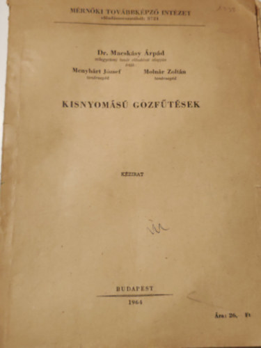 Macsk�sy-Menyh�rt-Moln�r - Kisnyom�s� g�zf�t�sek