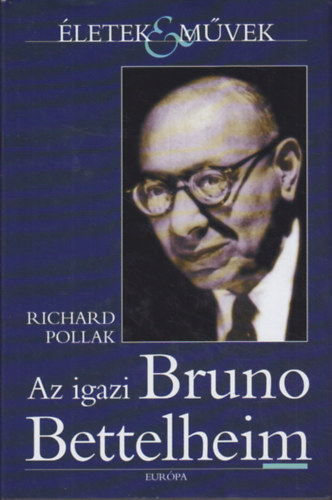 Az igazi Bruno Bettelheim