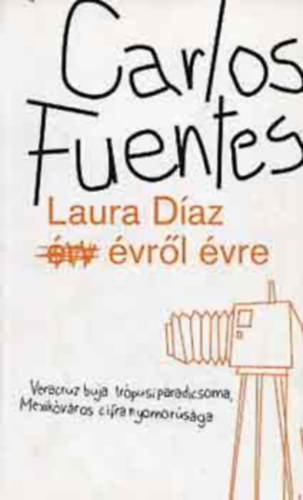 Carlos Fuentes - Laura D�az �vr�l �vre