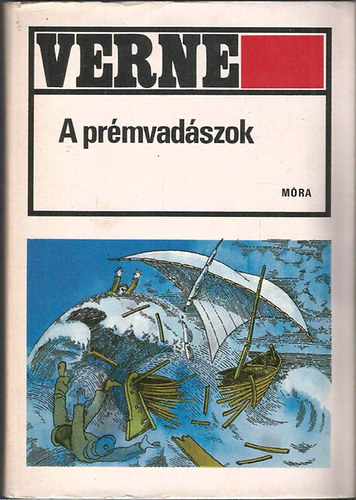 Verne Gyula - A prmvadszok