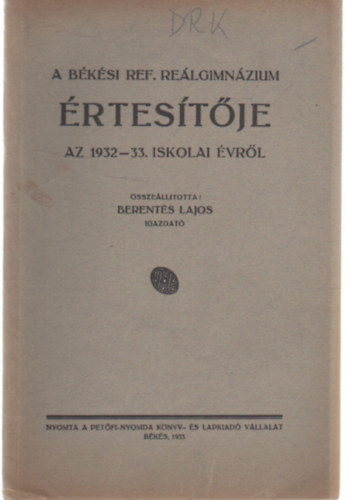 A Bksi Ref. Relgimnzium rtestje az 1932-33. iskolai vrl