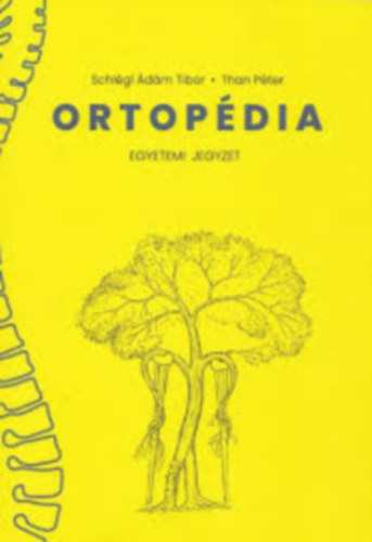 Ortopdia Egyetemi Jegyzet