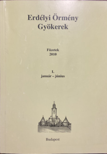 Erd�lyi �rm�ny Gy�kerek 2010. I. janu�rt�l-j�niusig