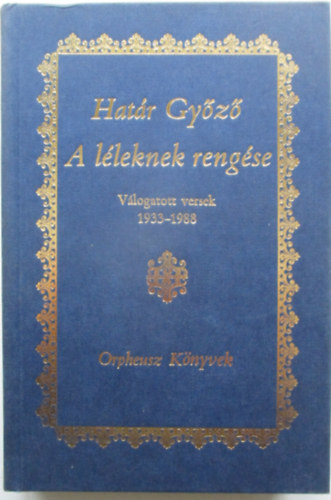 A l�leknek reng�se (V�logatott versek 1933-1988)