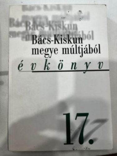 Bcs-Kiskun megye mltjbl XVII. (vknyv) 17.