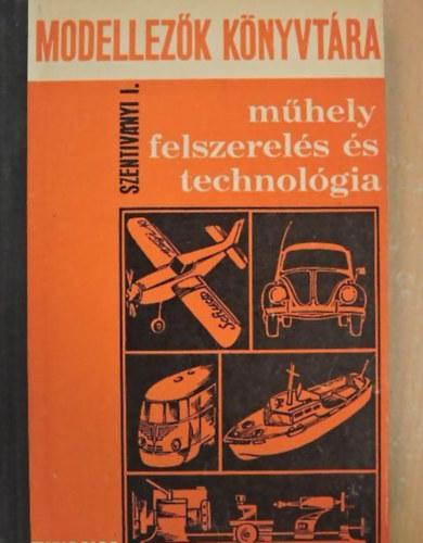 MHELYFELSZERELS S TECHNOLGIA(MODELLEZK KNYVTRA)