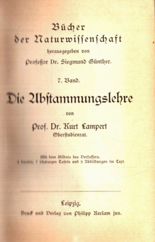 Prof. Dr. Kurt Lampert - Bücher der Naturwissenschaft: Die Ubstammungslehre + Vom Keim zum Leben + Entwicklung und Brutpflege (1920)