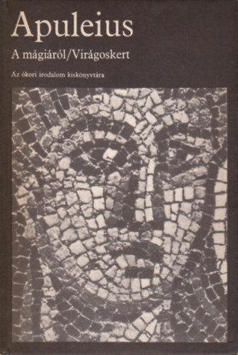Apuleius - A m�gi�r�l / Vir�goskert