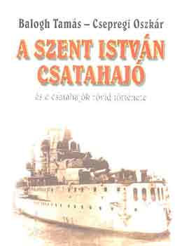 A Szent Istvn csatahaj s a csatahajk rvid trtnete
