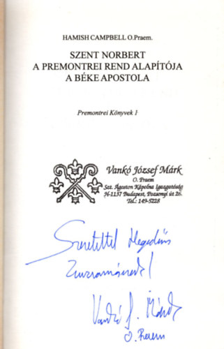 Hamish Campbell - Szent Norbert a Premontei Rend alaptja, a bke apostola