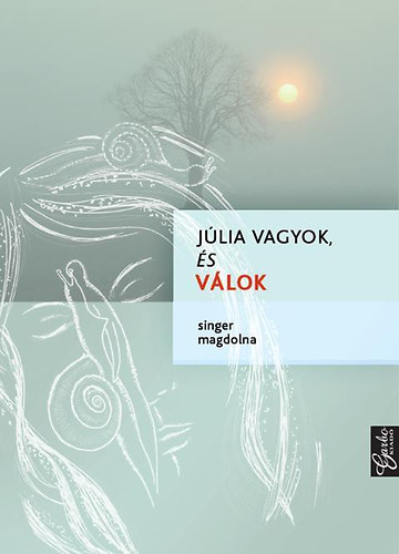 Singer Magdolna - Jlia vagyok, s vlok