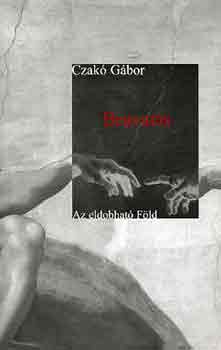 Czak� G�bor - Beavat�s: Az eldobhat� F�ld