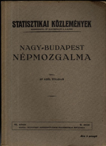 Nagy-Budapest npmozgalma (Statisztikai kzlemnyek 91. ktet, 2. szm)
