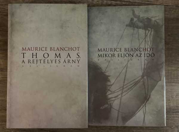 2 db Maurice Blanchot reg�ny - Thomas, a rejt�lyes �rny, Mikor elj�n az id�