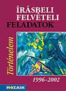 Varga Magdolna - rsbeli felvteli feladatok - Trtnelem 1996-2002