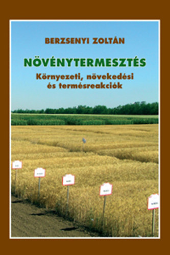 Nvnytermeszts - Krnyezeti, nvekedsi s termsreakcik