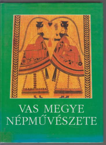 Vas megye n�pm�v�szete