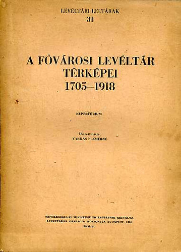 A Fvrosi Levltr trkpei 1705-1918