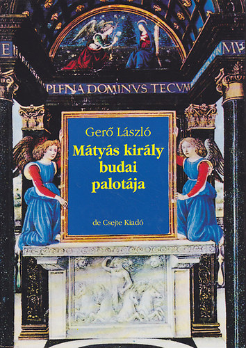 Ger Lszl - Mtys kirly budai palotja