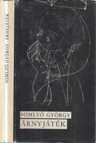 Somly� Gy�rgy - �rnyj�t�k (dedik�lt)