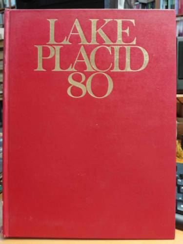 Lake Placid 80 Sport & Culture USA; First Edition (January 1, 1980)