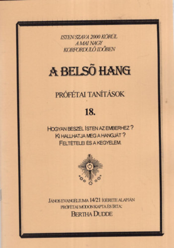 Bertha Dudde - A bels hang - Prftai tantsok 18.