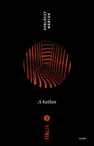 Gerlczy Mrton - Fikci 1. - A katlan