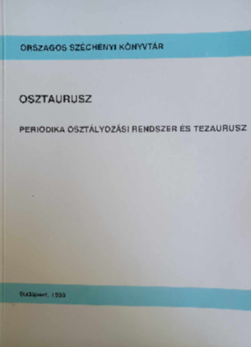 Osztaurusz Periodika oszt�lyoz�si rendszer �s tezaurusz