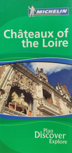 The Chateaux of the Loire