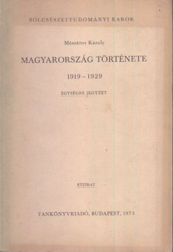 Magyarorszg trtnete 1919-1929. (kzirat)