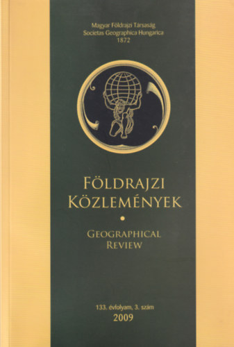 Fldrajzi kzlemnyek - Geogreaphical review 2009 - 133. vfolyam 3. szm
