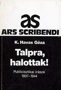 Talpra, halottak!
