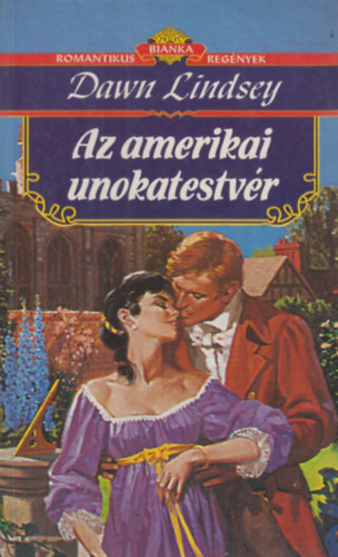 Dawn Lindsey - Az amerikai unokatestvr